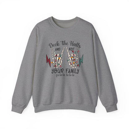 Family Christmas Sweatshirt, Deck The Halls Not Your Family - Popbydesign