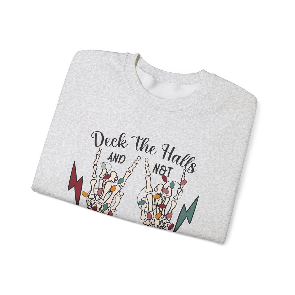 Family Christmas Sweatshirt, Deck The Halls Not Your Family by PopCultureByDesign36