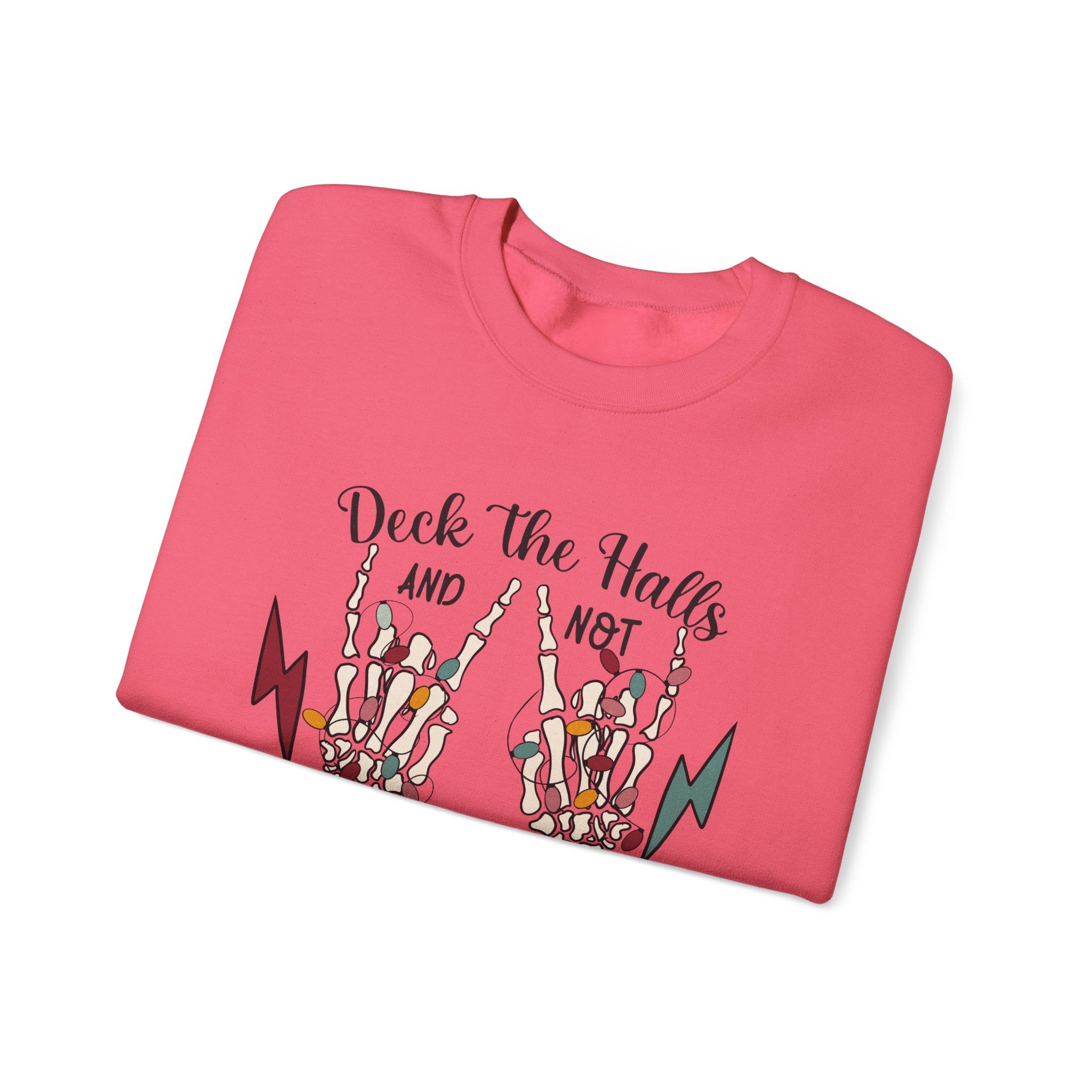 Family Christmas Sweatshirt, Deck The Halls Not Your Family by PopCultureByDesign36