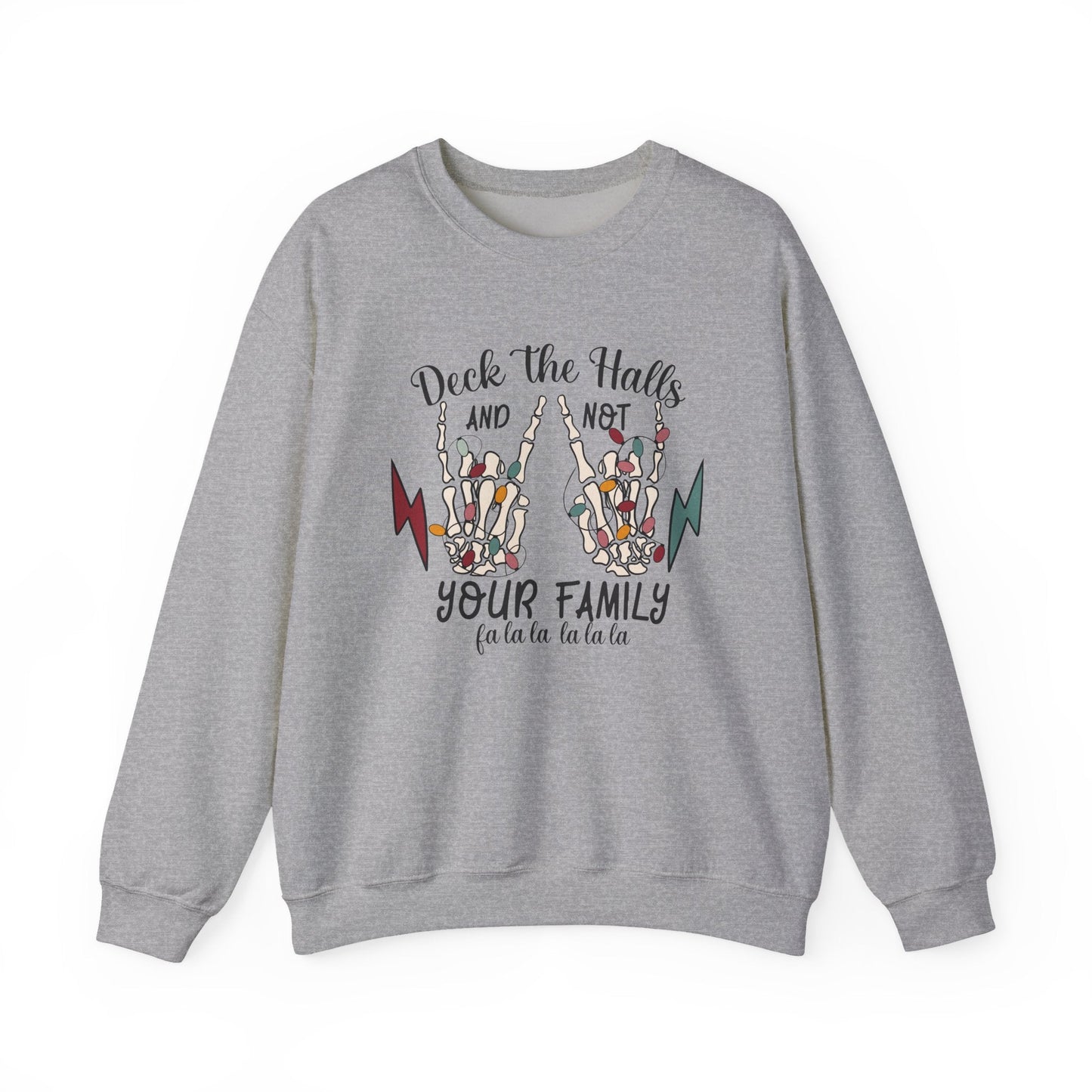 Family Christmas Sweatshirt, Deck The Halls Not Your Family - Popbydesign