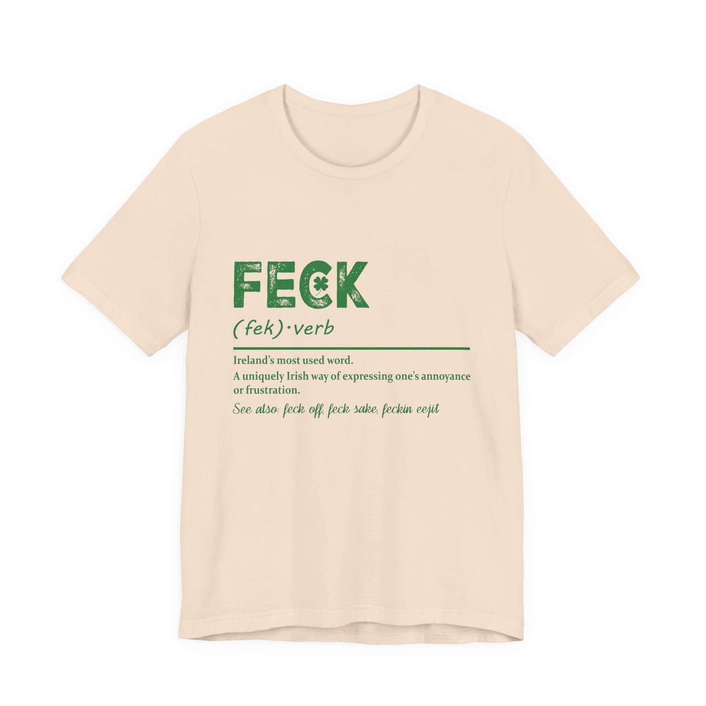 Feck Irish Shirt, Shamrock Shirt, St Patrick's Day Shirt, Irish Sayings T-Shirt by PopCultureByDesign36