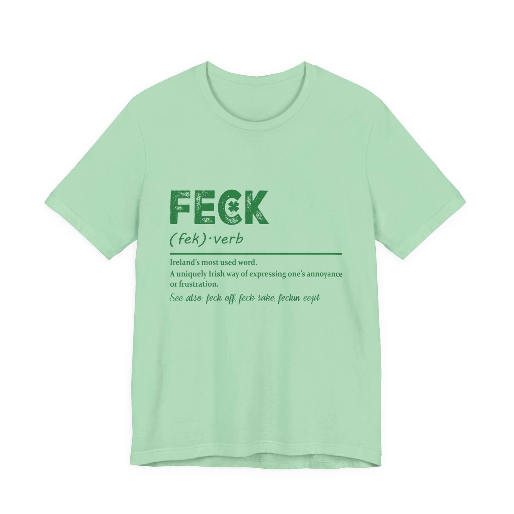 Feck Irish Shirt, Shamrock Shirt, St Patrick's Day Shirt, Irish Sayings T-Shirt by PopCultureByDesign36