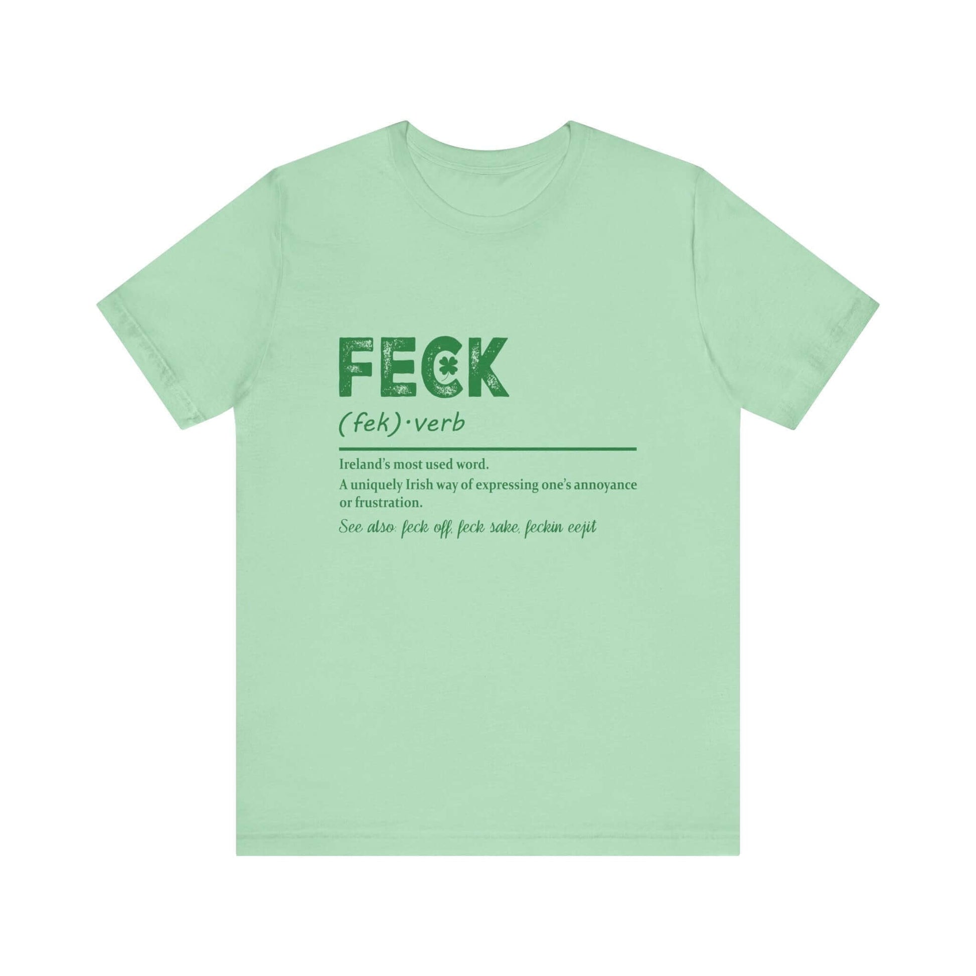 Feck Irish Shirt, Shamrock Shirt, St Patrick's Day Shirt, Irish Sayings T-Shirt - Popbydesign
