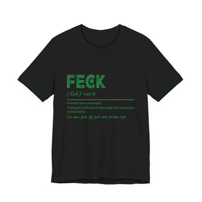 Feck Irish Shirt, Shamrock Shirt, St Patrick's Day Shirt, Irish Sayings T-Shirt - Popbydesign
