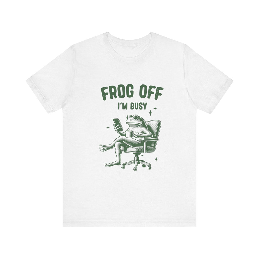 Frog Off Im Busy Shirt, Frog Pond TShirt, Meme Frog Shirt by Printify