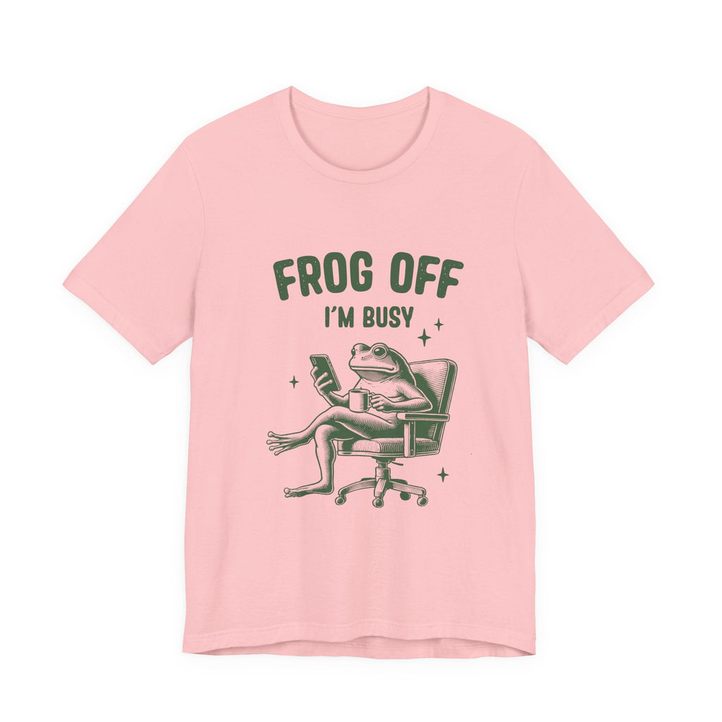 Frog Off Im Busy Shirt, Frog Pond TShirt, Meme Frog Shirt by Printify