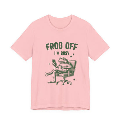 Frog Off Im Busy Shirt, Frog Pond TShirt, Meme Frog Shirt - Popbydesign