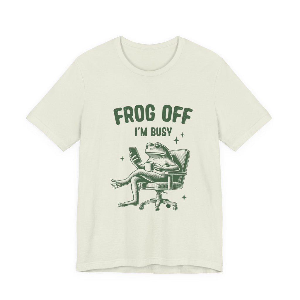 Frog Off Im Busy Shirt, Frog Pond TShirt, Meme Frog Shirt by Printify