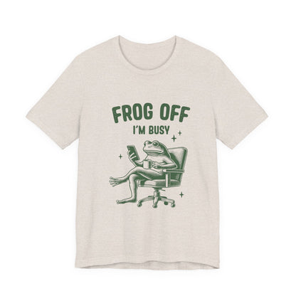 Frog Off Im Busy Shirt, Frog Pond TShirt, Meme Frog Shirt - Popbydesign