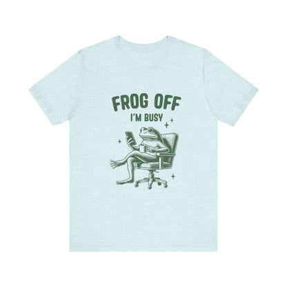 Frog Off Im Busy Shirt, Frog Pond TShirt, Meme Frog Shirt - Popbydesign