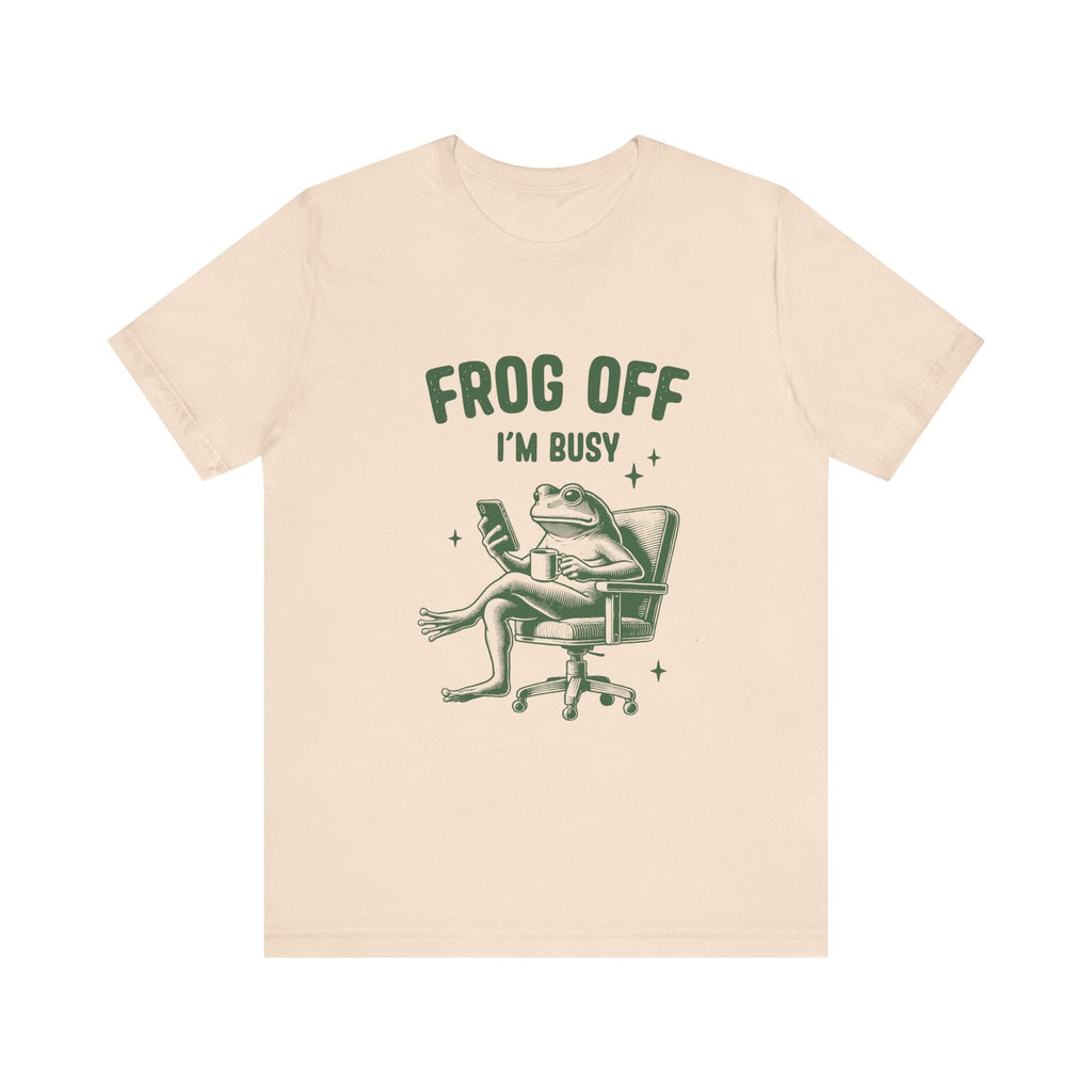 Frog Off Im Busy Shirt, Frog Pond TShirt, Meme Frog Shirt by Printify