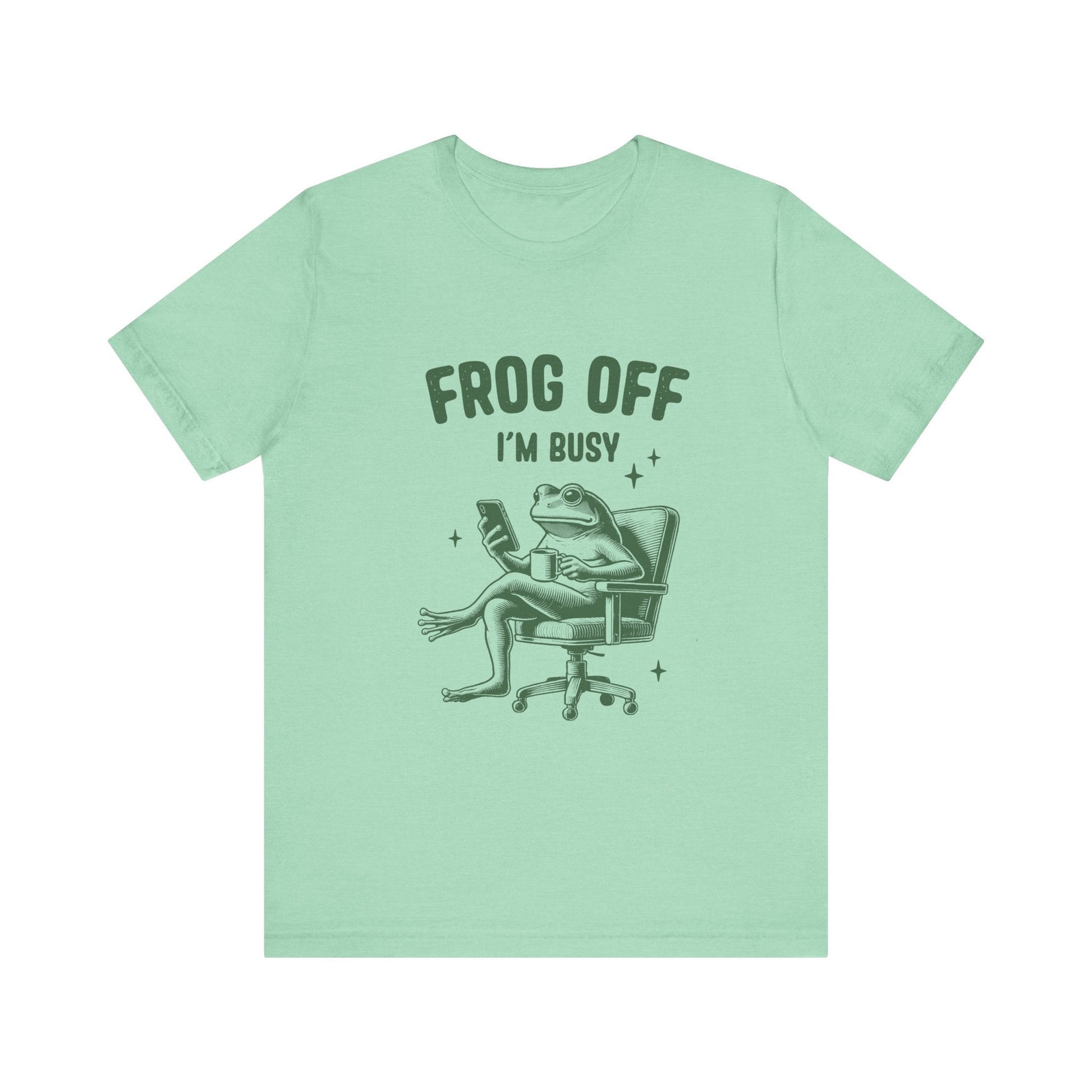 Frog Off Im Busy Shirt, Frog Pond TShirt, Meme Frog Shirt - Popbydesign
