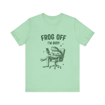 Frog Off Im Busy Shirt, Frog Pond TShirt, Meme Frog Shirt - Popbydesign