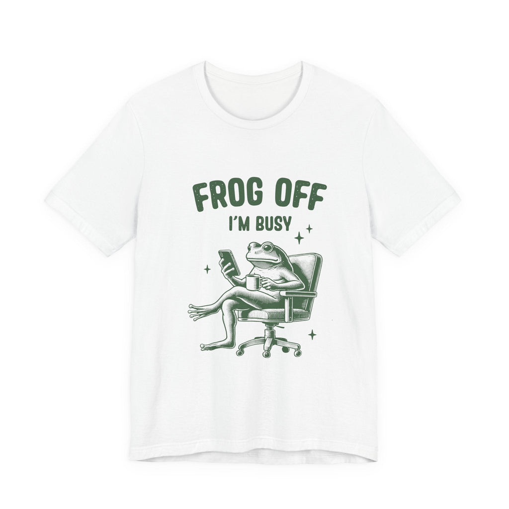 Frog Off Im Busy Shirt, Frog Pond TShirt, Meme Frog Shirt by Printify