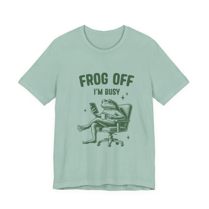 Frog Off Im Busy Shirt, Frog Pond TShirt, Meme Frog Shirt - Popbydesign
