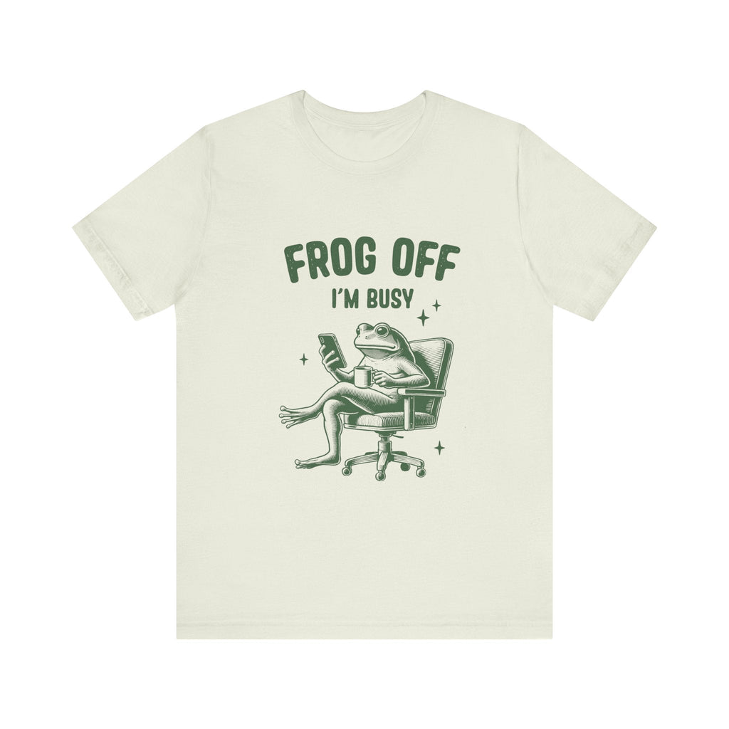 Frog Off Im Busy Shirt, Frog Pond TShirt, Meme Frog Shirt by Printify