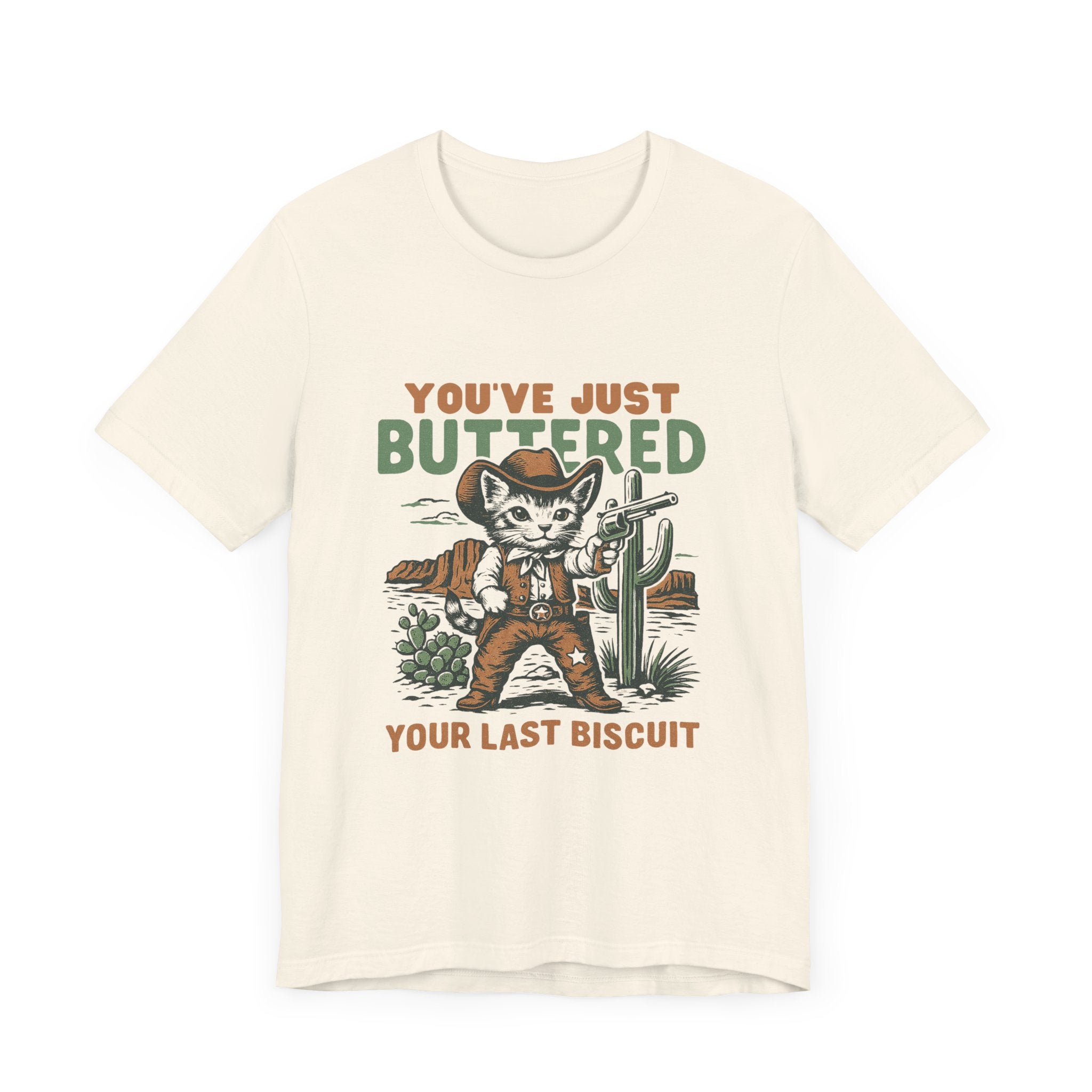 Funny Cowboy Cat Tshirt, You've Just Buttered Your Last Biscuit Shirt by PopCultureByDesign36