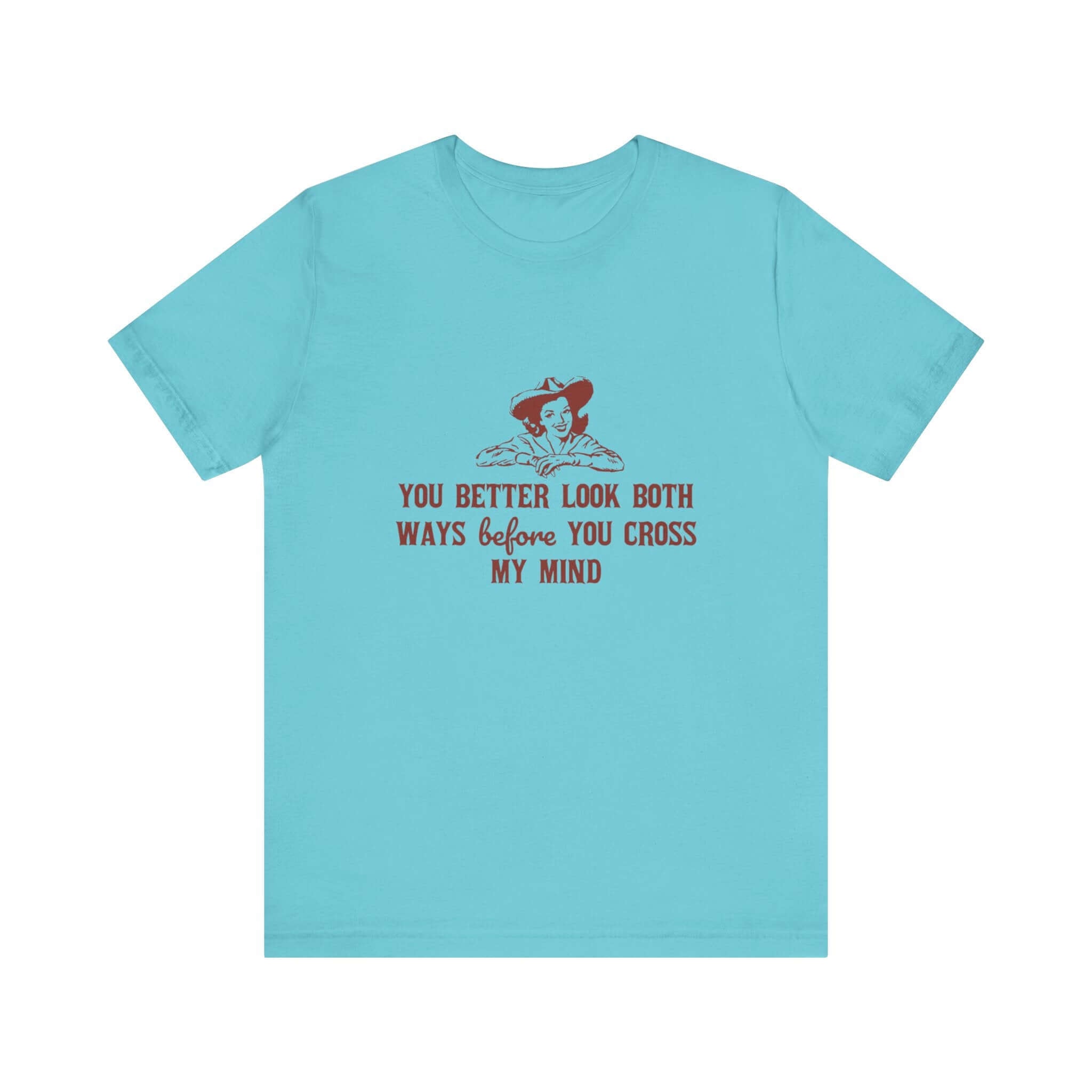 Funny Cowgirl Shirt, Humorous Top, Sarcastic Cowgirl Shirt by PopCultureByDesign36