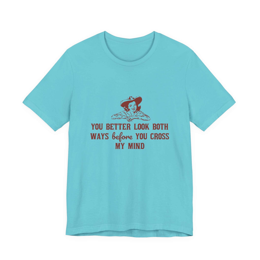 Funny Cowgirl Shirt, Humorous Top, Sarcastic Cowgirl Shirt by PopCultureByDesign36