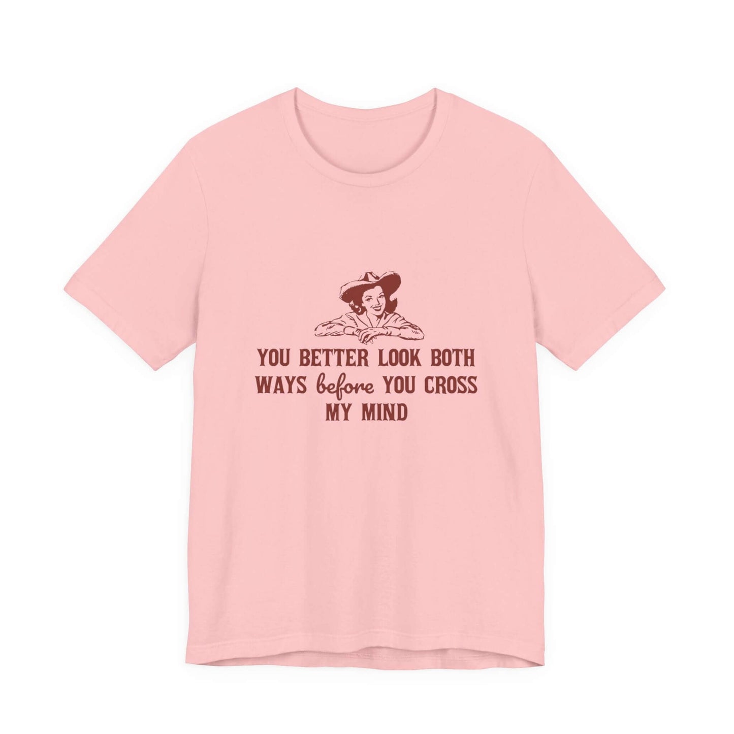 Funny Cowgirl Shirt, Humorous Top, Sarcastic Cowgirl Shirt - Popbydesign