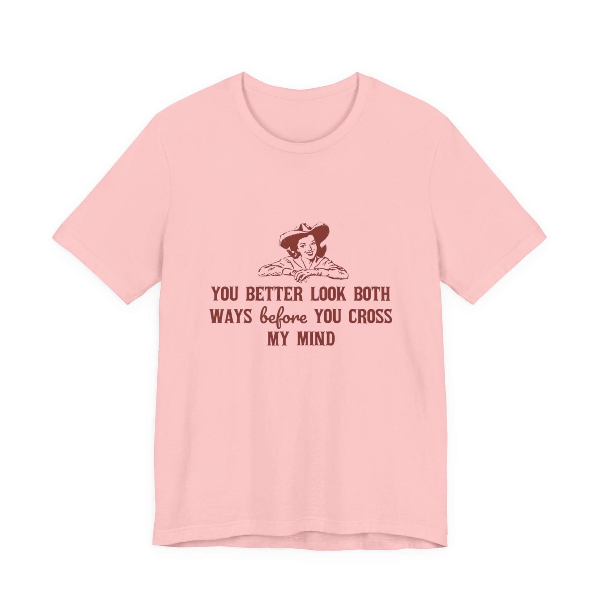 Funny Cowgirl Shirt, Humorous Top, Sarcastic Cowgirl Shirt - Popbydesign