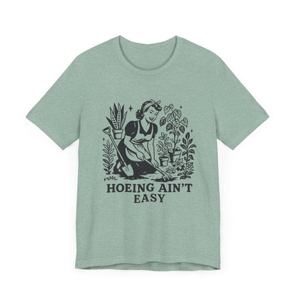 Funny Gardening Shirt, Hoeing Aint Easy Shirt, Plant Shirt - Popbydesign
