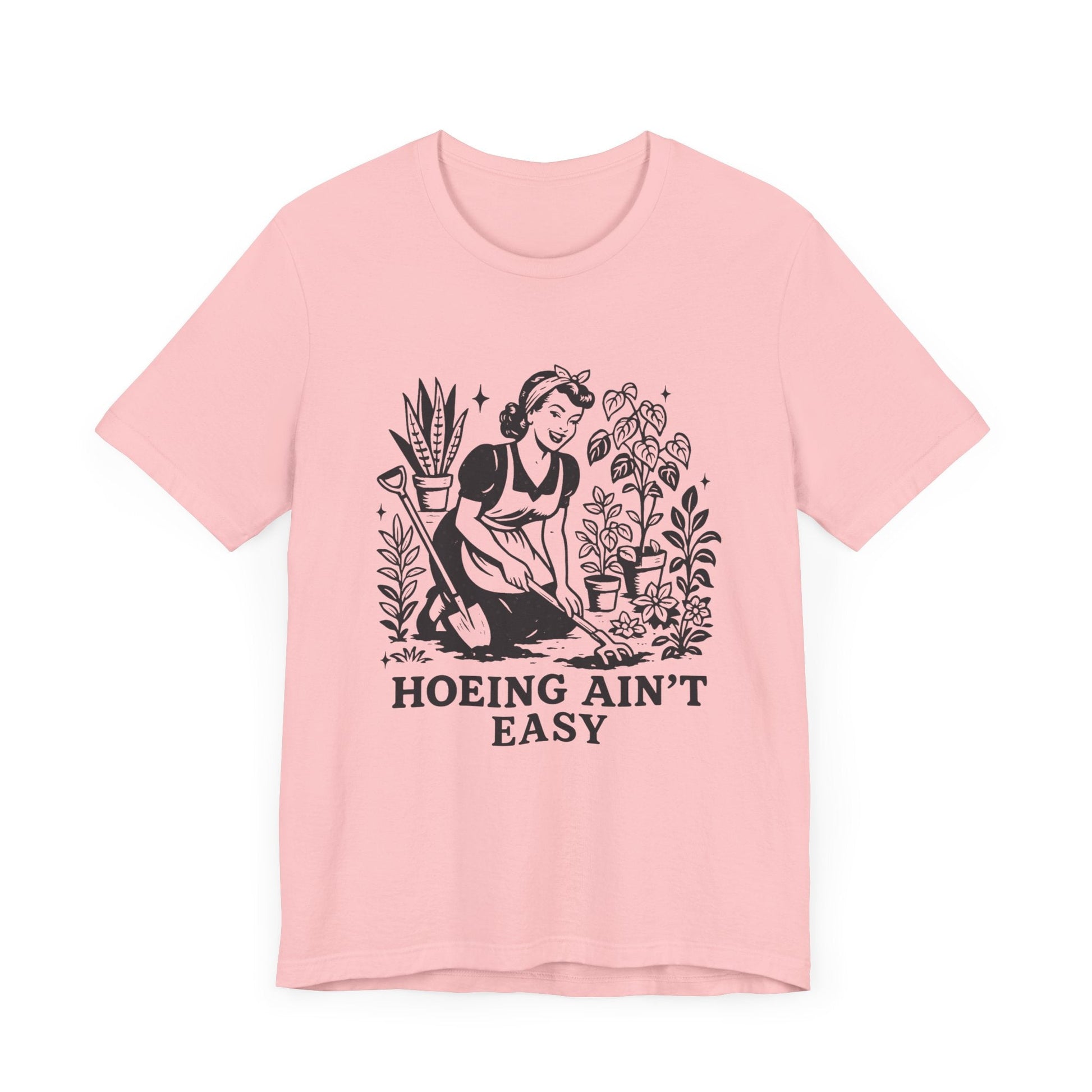 Funny Gardening Shirt, Hoeing Aint Easy Shirt, Plant Shirt - Popbydesign