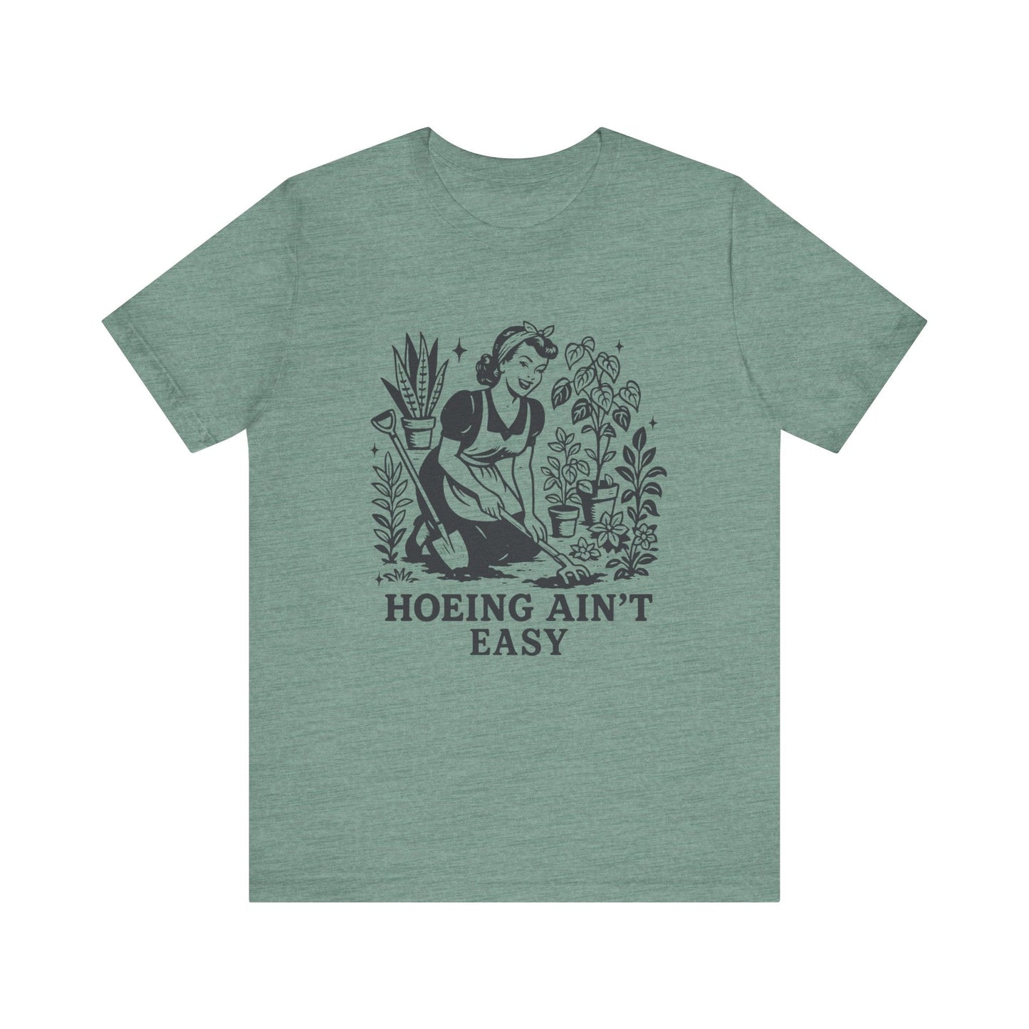 Funny Gardening Shirt, Hoeing Aint Easy Shirt, Plant Shirt - Popbydesign