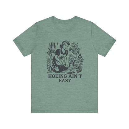 Funny Gardening Shirt, Hoeing Aint Easy Shirt, Plant Shirt - Popbydesign