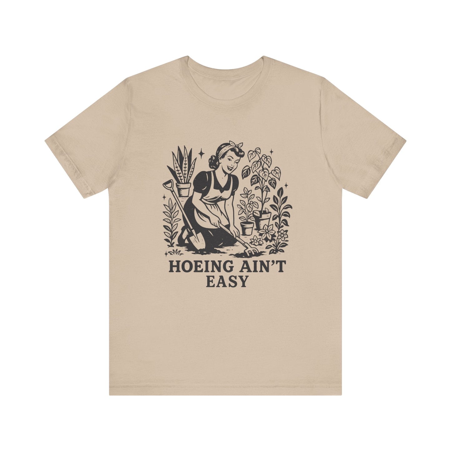 Funny Gardening Shirt, Hoeing Aint Easy Shirt, Plant Shirt - Popbydesign