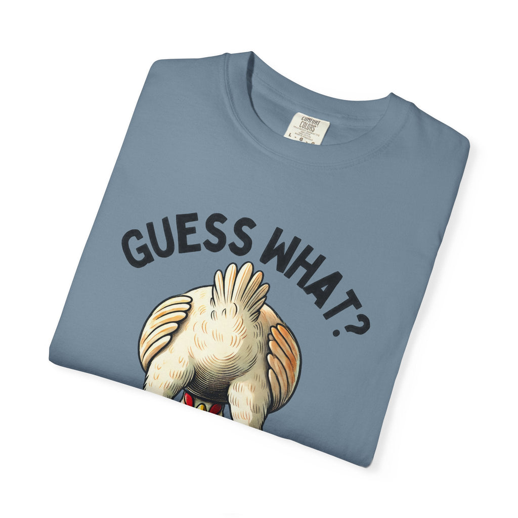 Funny Guess What Chicken Butt Humorous Chicken Lover Tee by Printify