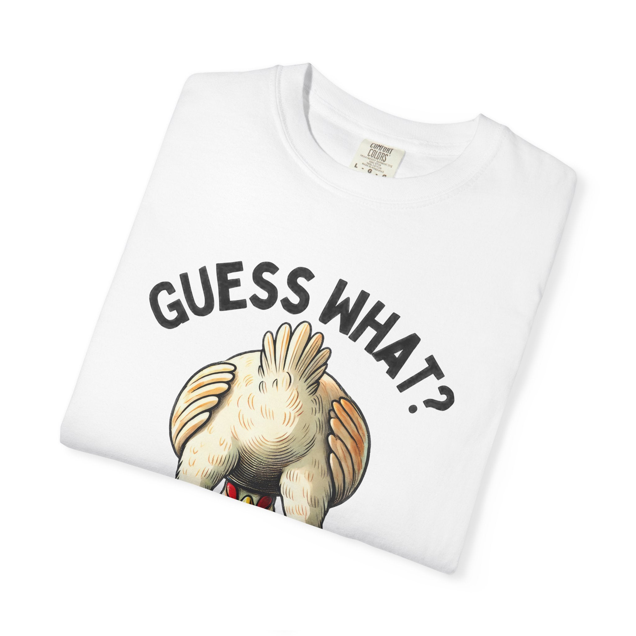 Funny Guess What Chicken Butt Humorous Chicken Lover Tee by Printify