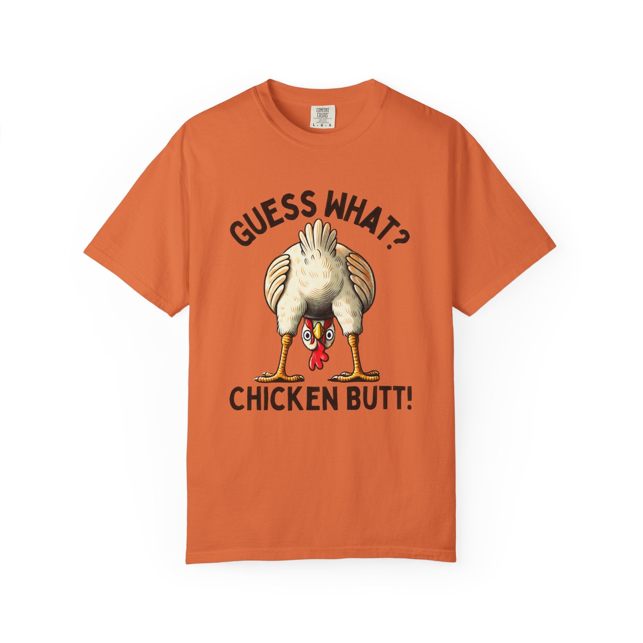 Funny Guess What Chicken Butt Humorous Chicken Lover Tee by Printify