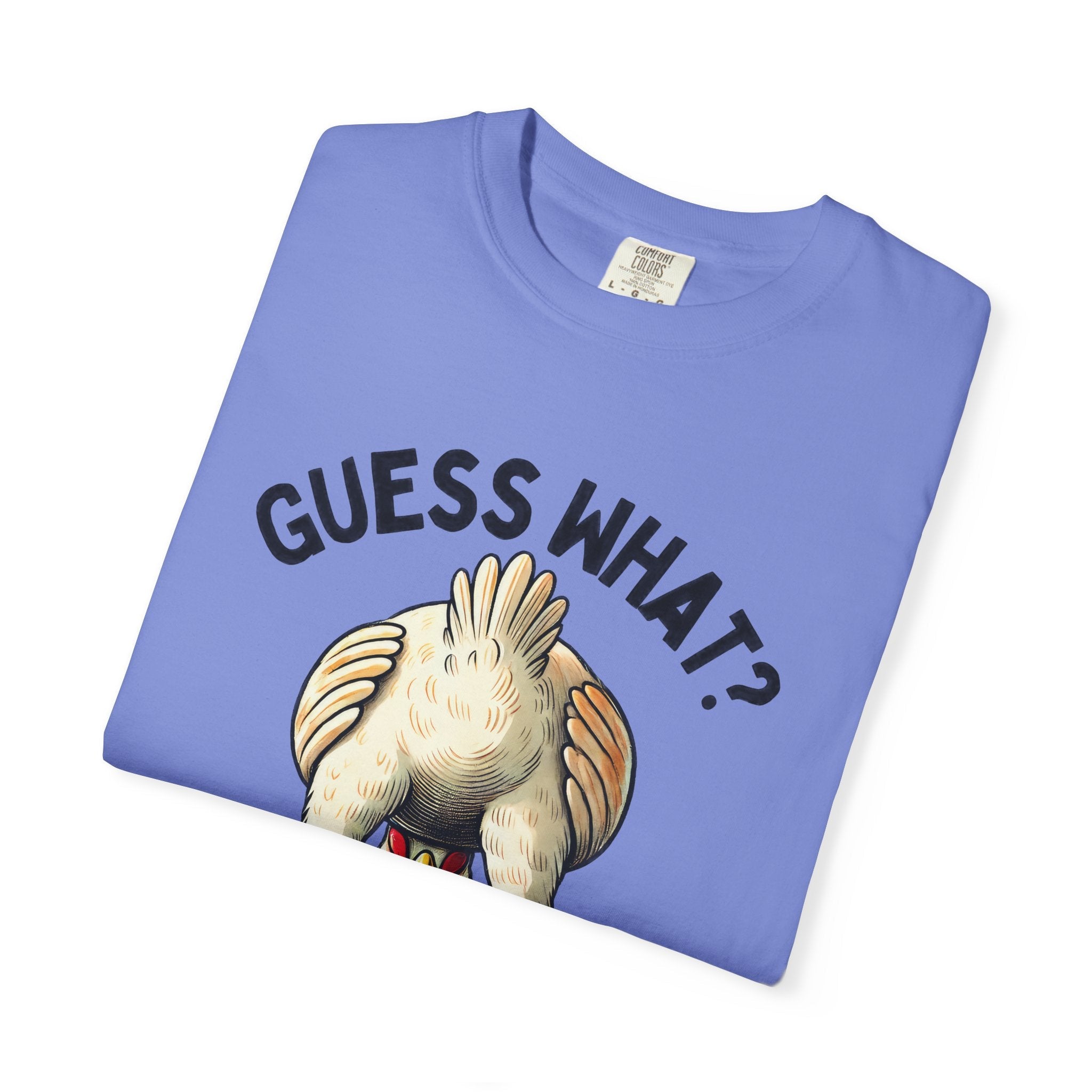Funny Guess What Chicken Butt Humorous Chicken Lover Tee by Printify