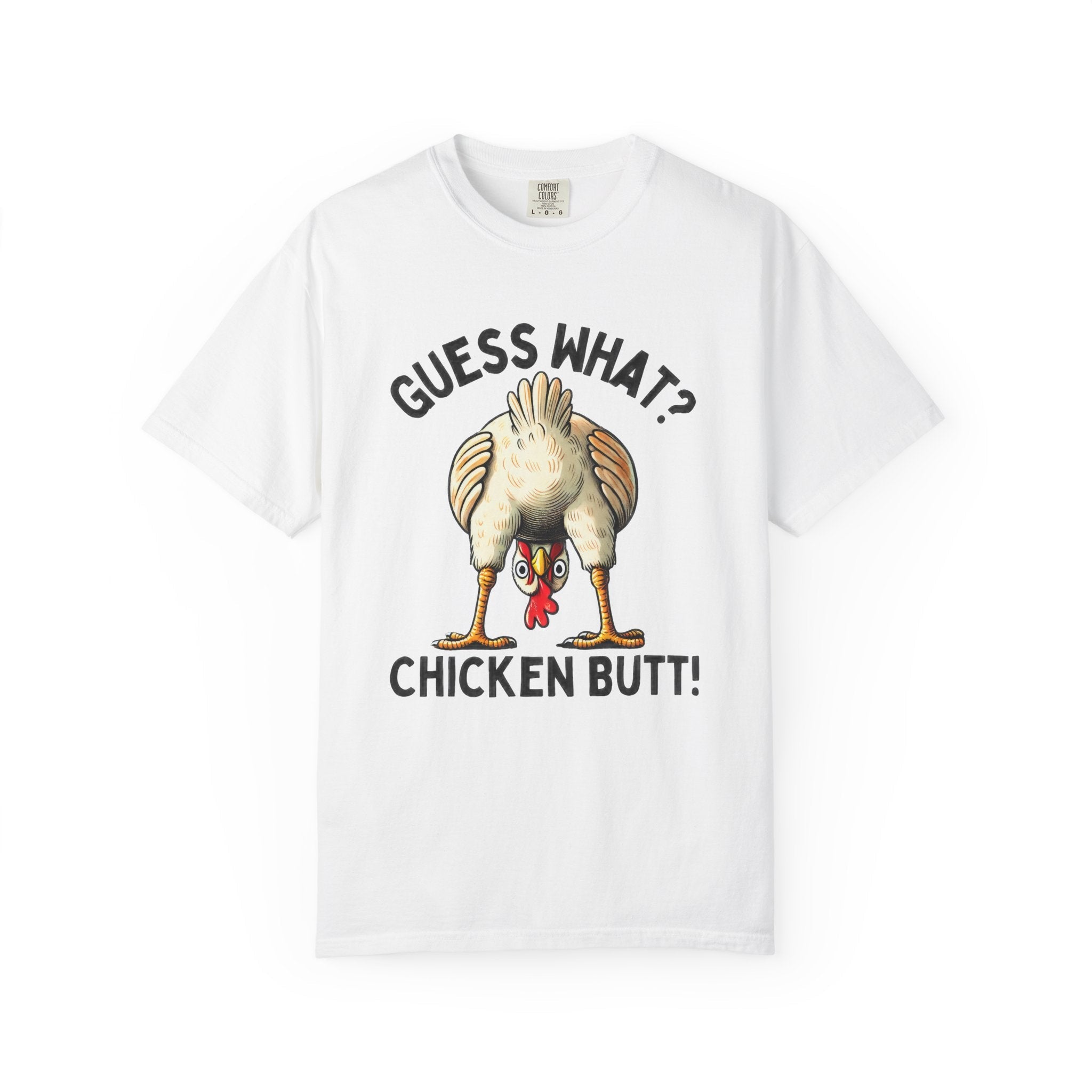 Funny Guess What Chicken Butt Humorous Chicken Lover Tee by Printify