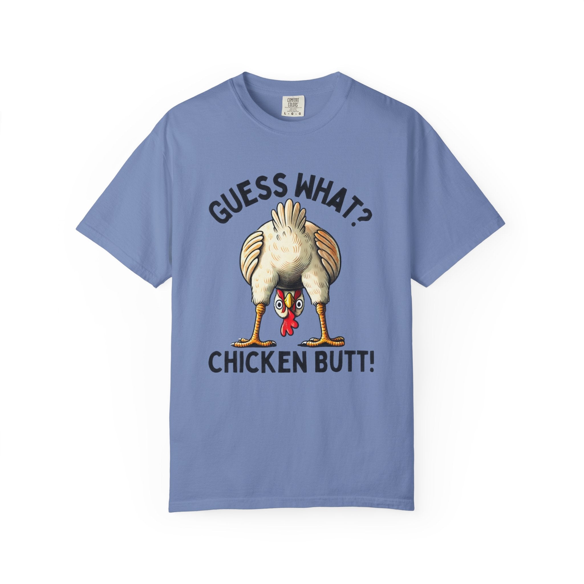 Funny Guess What Chicken Butt Humorous Chicken Lover Tee by Printify