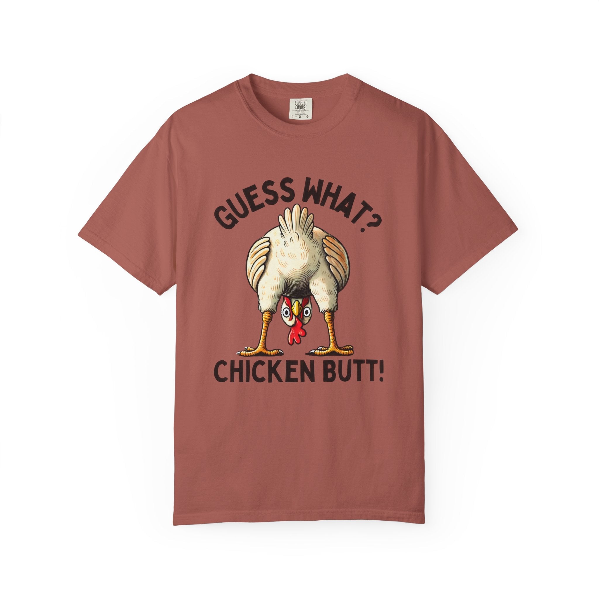 Funny Guess What Chicken Butt Humorous Chicken Lover Tee by Printify