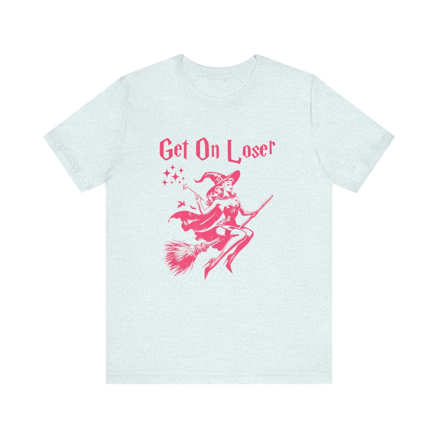 Funny Halloween Witch Shirt, Get In Loser,Trendy Witch Shirt - Popbydesign