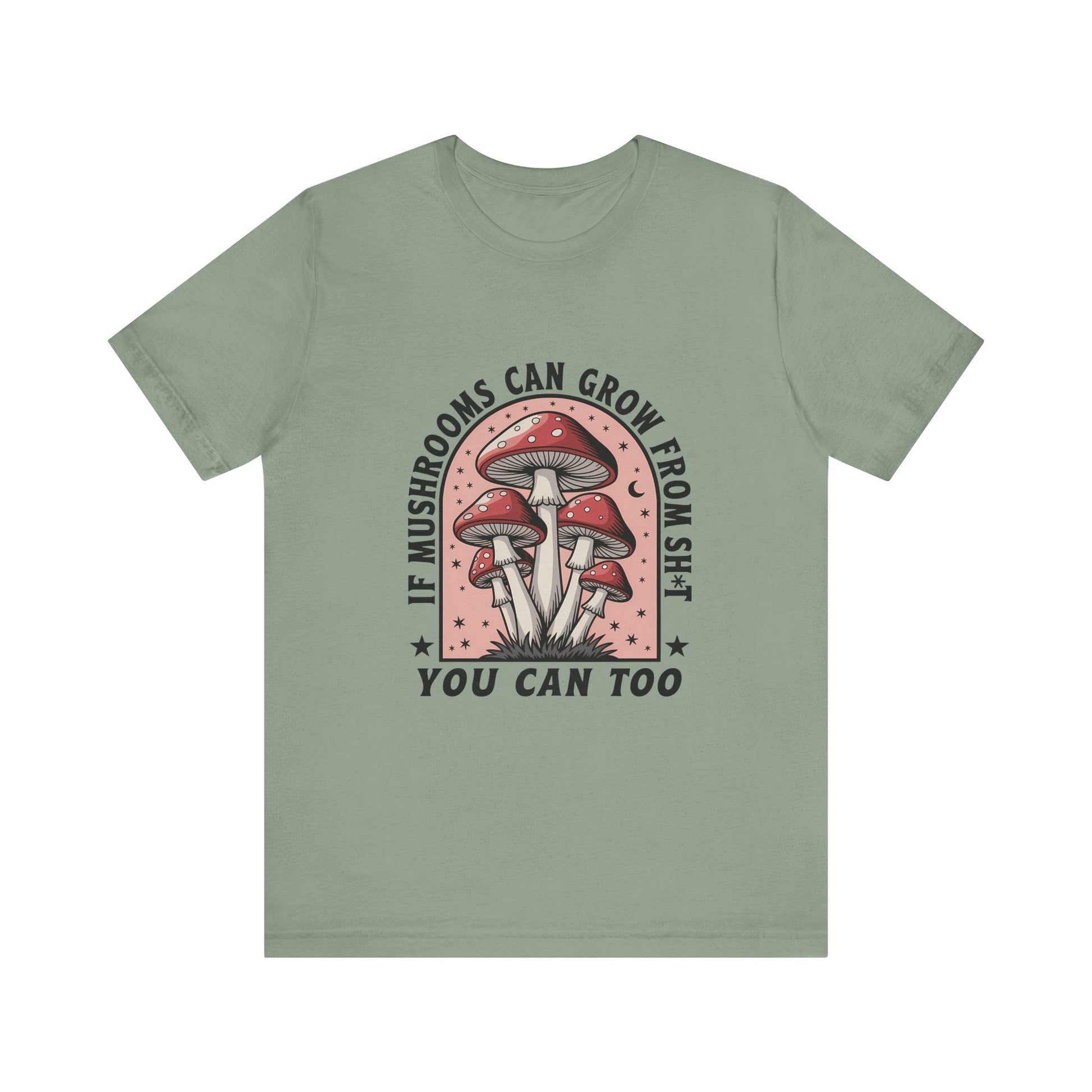 Funny Mushrooms Tee, Funny Motivational Shirt, Mushroom Lover - Popbydesign