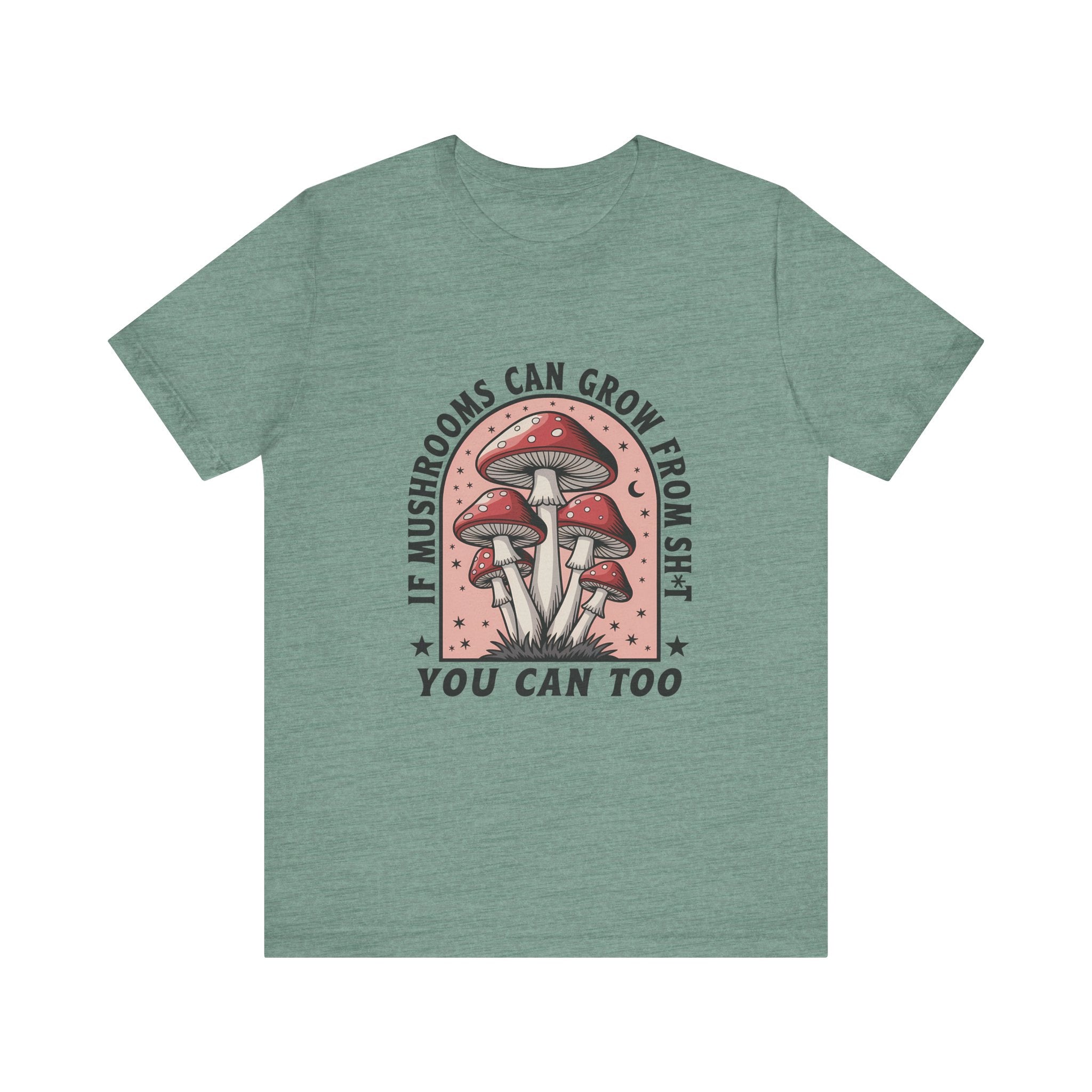 Funny Mushrooms Tee, Funny Motivational Shirt, Mushroom Lover by PopCultureByDesign36