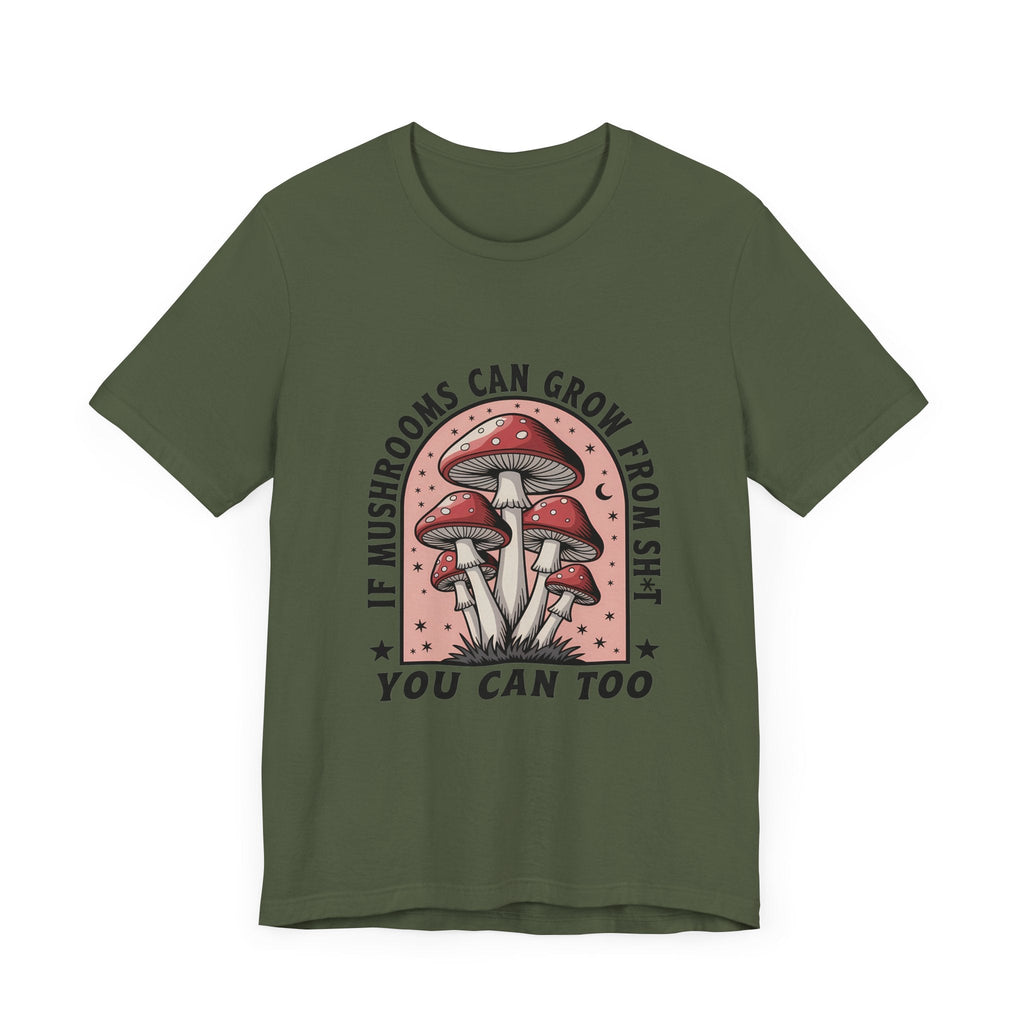 Funny Mushrooms Tee, Funny Motivational Shirt, Mushroom Lover by PopCultureByDesign36
