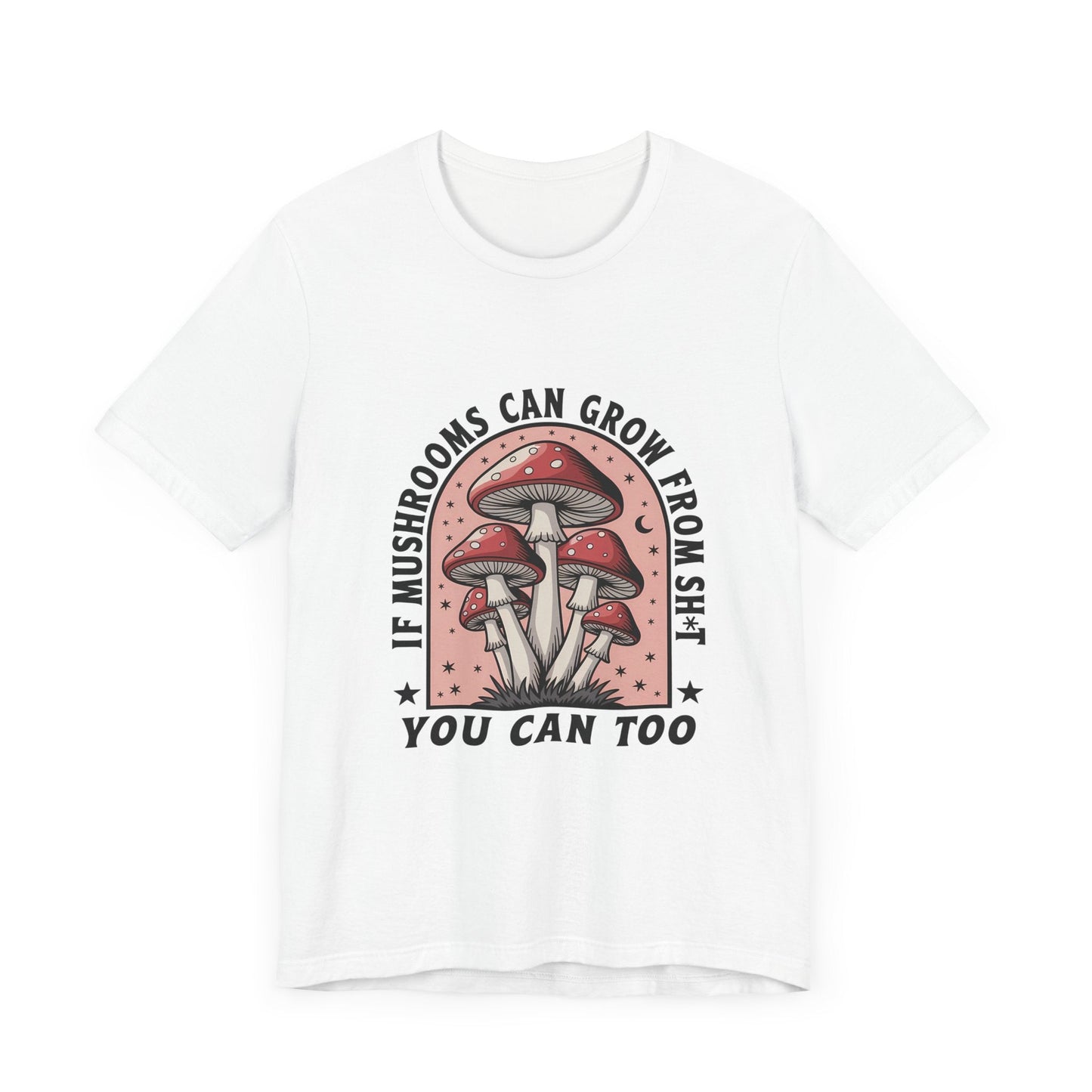 Funny Mushrooms Tee, Funny Motivational Shirt, Mushroom Lover - Popbydesign