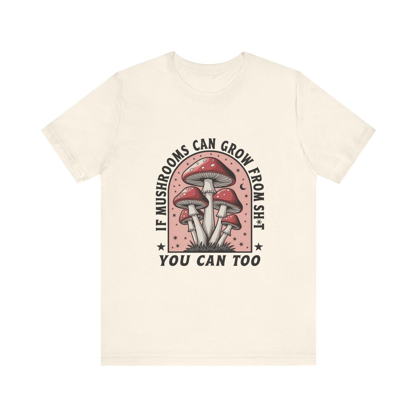 Funny Mushrooms Tee, Funny Motivational Shirt, Mushroom Lover - Popbydesign