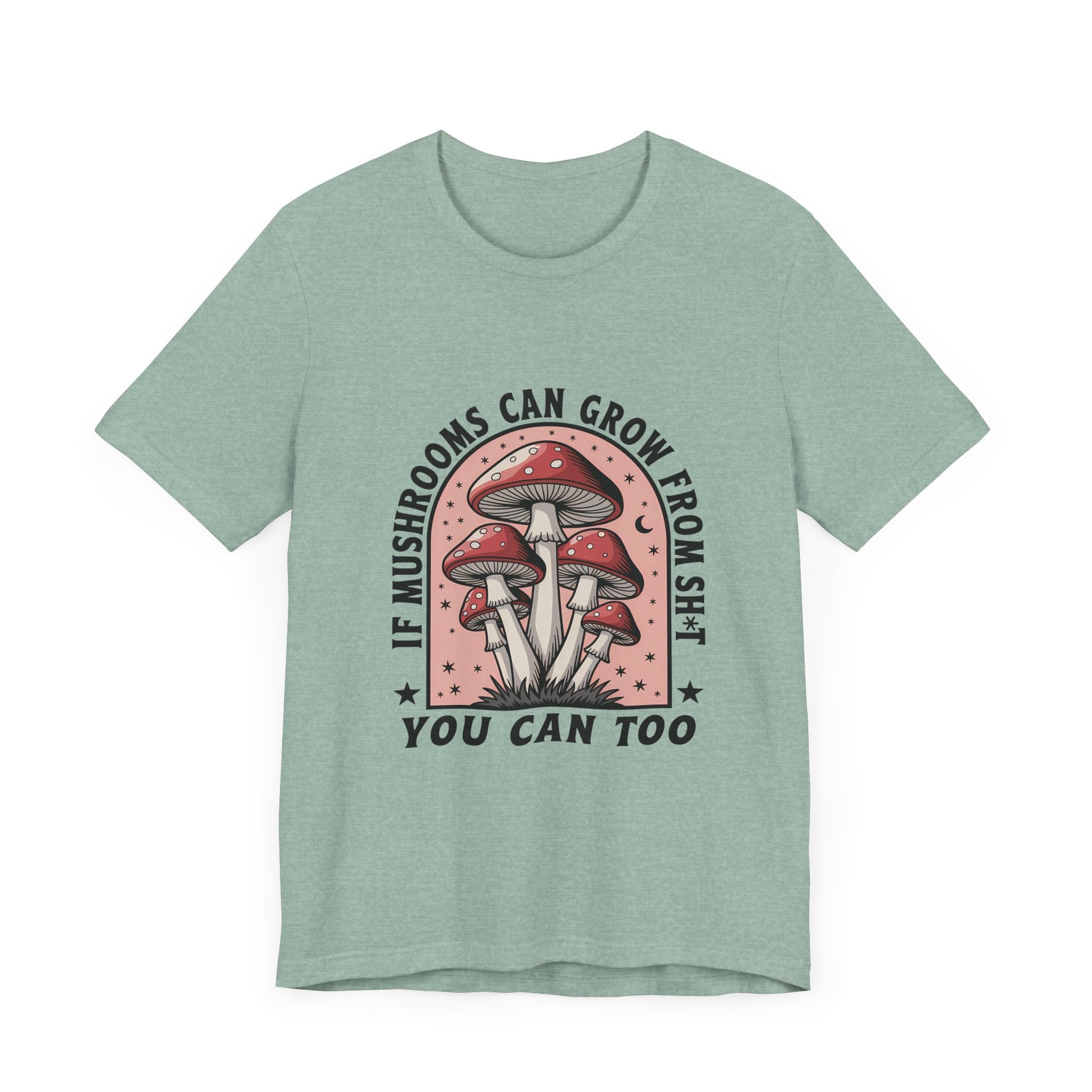 Funny Mushrooms Tee, Funny Motivational Shirt, Mushroom Lover by PopCultureByDesign36