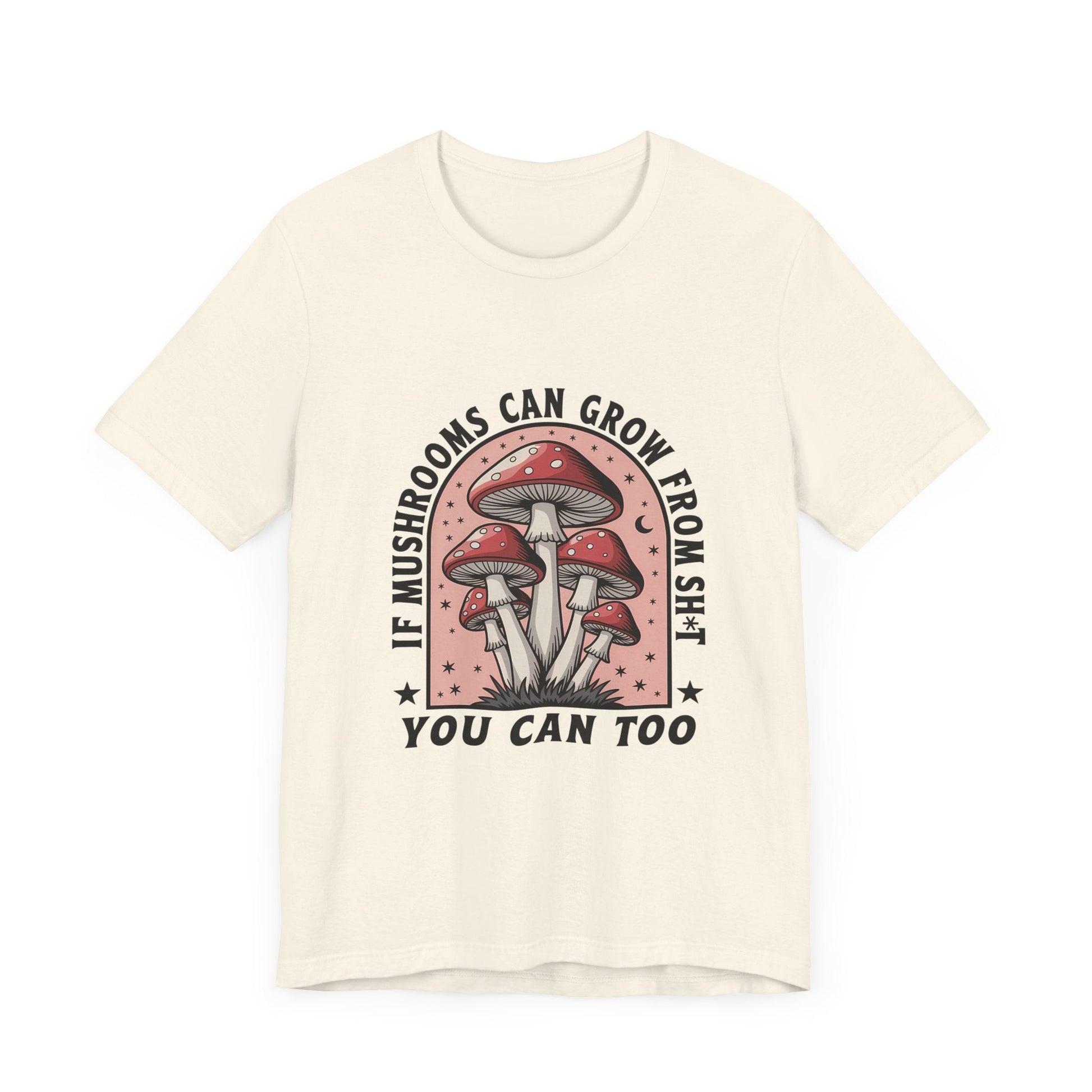 Funny Mushrooms Tee, Funny Motivational Shirt, Mushroom Lover - Popbydesign