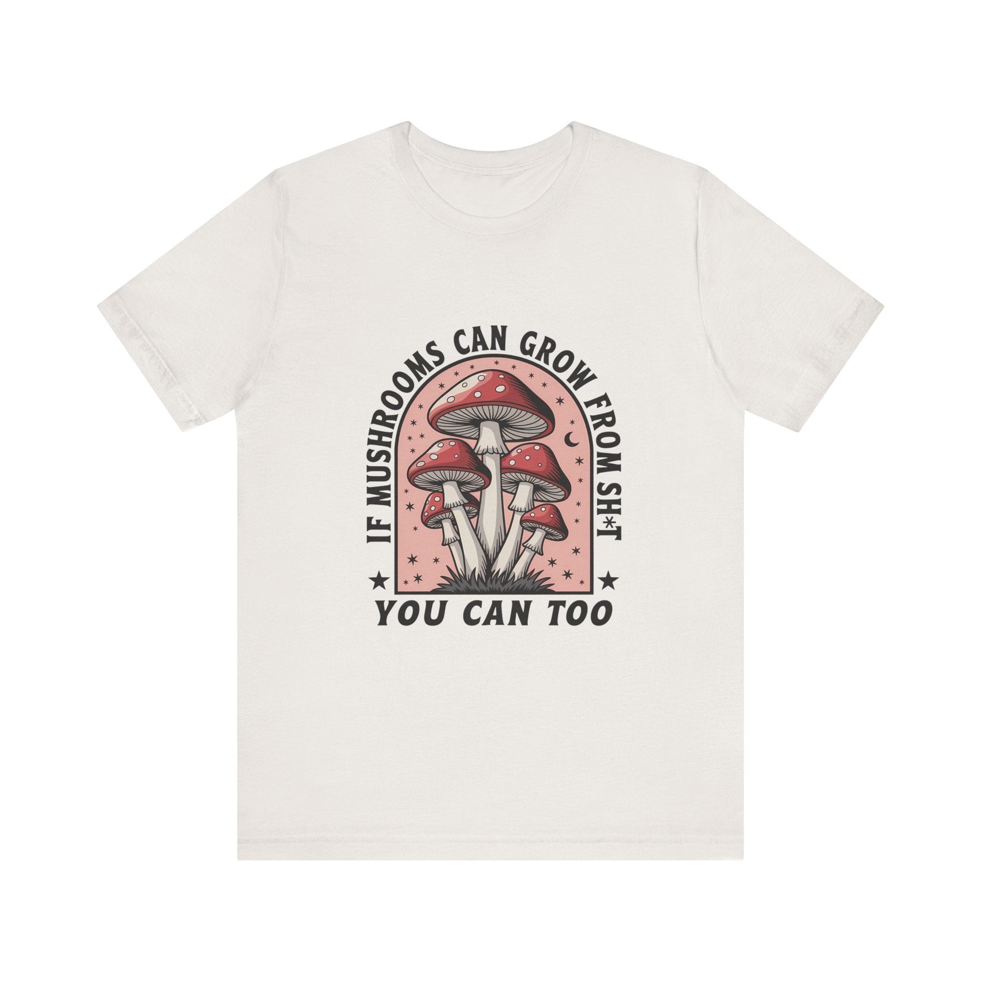 Funny Mushrooms Tee, Funny Motivational Shirt, Mushroom Lover - Popbydesign