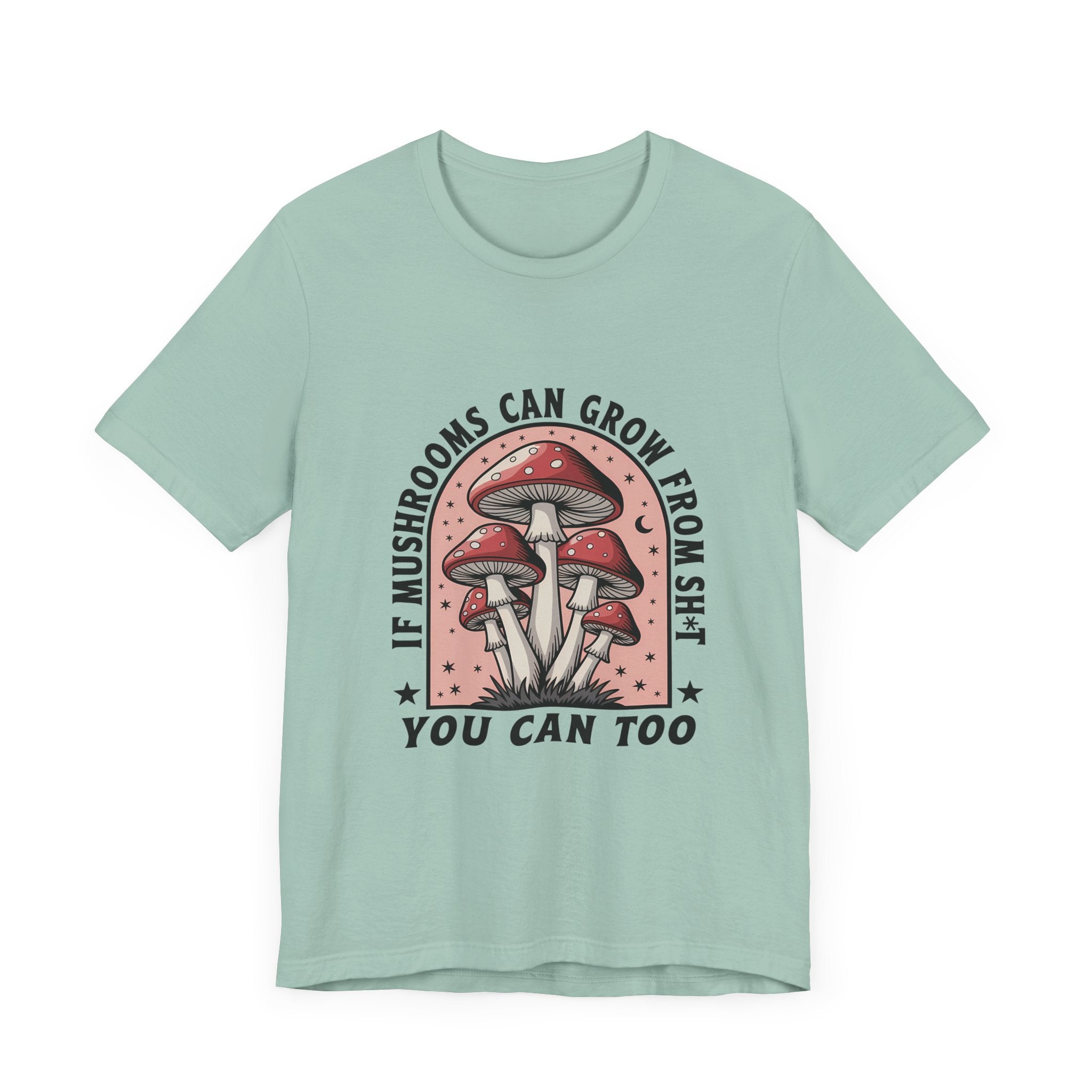 Funny Mushrooms Tee, Funny Motivational Shirt, Mushroom Lover by PopCultureByDesign36