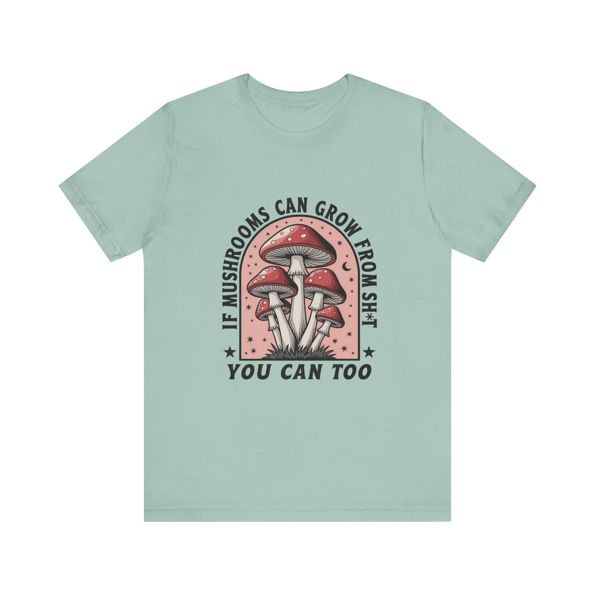 Funny Mushrooms Tee, Funny Motivational Shirt, Mushroom Lover by PopCultureByDesign36