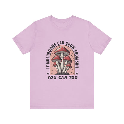 Funny Mushrooms Tee, Funny Motivational Shirt, Mushroom Lover - Popbydesign