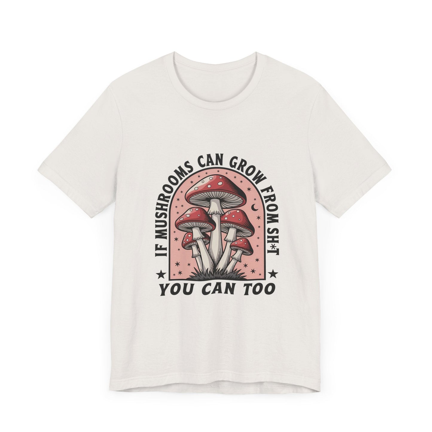 Funny Mushrooms Tee, Funny Motivational Shirt, Mushroom Lover - Popbydesign